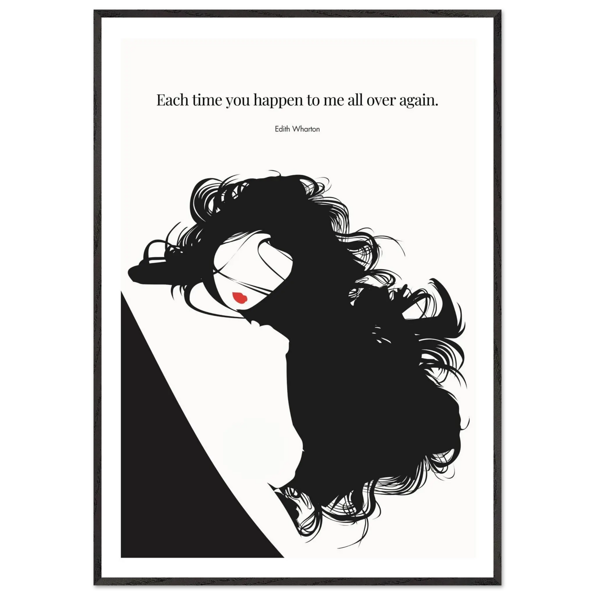 Edith Wharton Quote Print – "Each time you happen to me all over again" Wall Art Poster - INK & FRAME STUDIO