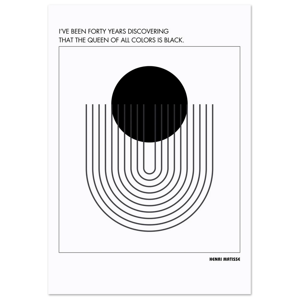Henri Matisse minimalist abstract geometric poster in black and white, featuring inspirational quote, perfect for modern home or office decor.