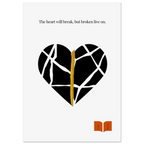 Minimalist black heart wall art poster with golden kintsugi-style line and quote by Lord Byron: “The heart will break, but broken live on.”