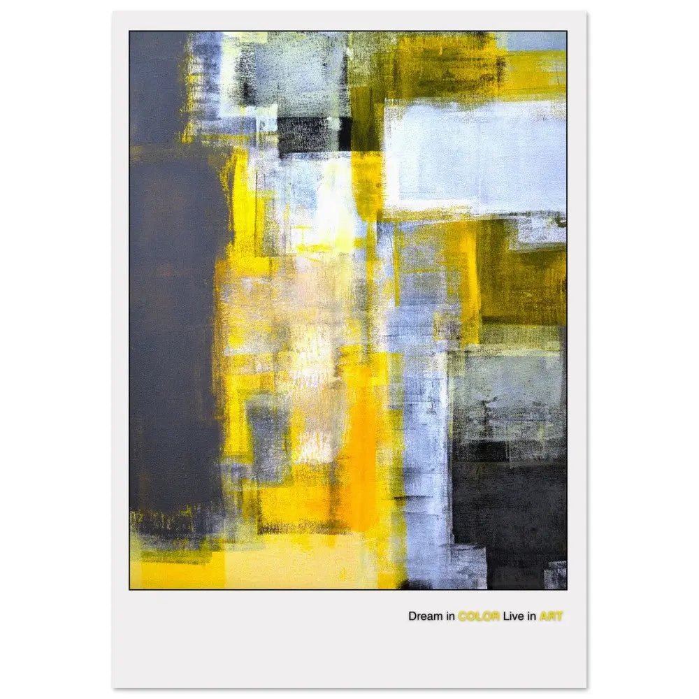 An abstract fine art poster featuring geometric shapes in yellow, gray, and black colors with the phrase 'Dream in COLOR Live in ART' at the bottom.