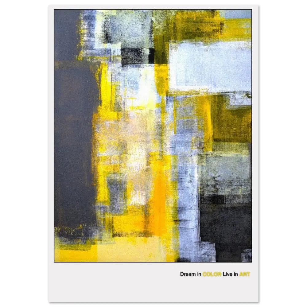 An abstract fine art poster featuring geometric shapes in yellow, gray, and black colors with the phrase 'Dream in COLOR Live in ART' at the bottom.