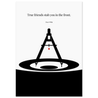 Minimalist poster featuring a black compass drawing a circle with a red drop of blood at its center, paired with the Oscar Wilde quote “True friends stab you in the front.”