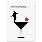 Minimalist poster with a black silhouette of a man in a top hat standing on a martini glass, garnished with a red heart, featuring an Oscar Wilde quote about taste and satisfaction.