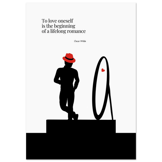 Minimalist poster featuring a black silhouette of a man in a red hat looking at his reflection in a mirror, with an Oscar Wilde quote about self-love and a small red heart.
