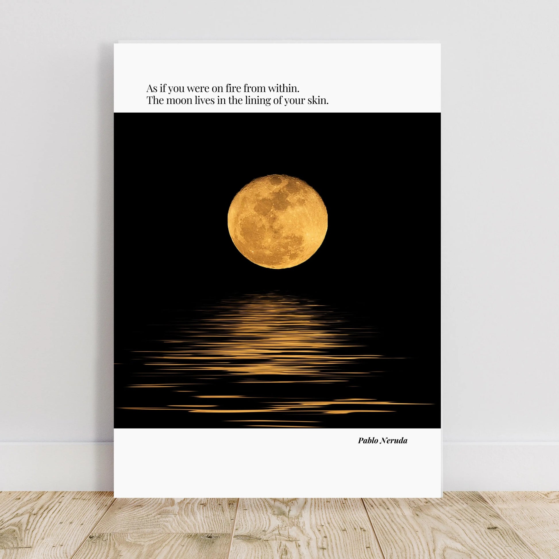 Pablo Neruda Quote Poster  Print Material INK & FRAME STUDIO