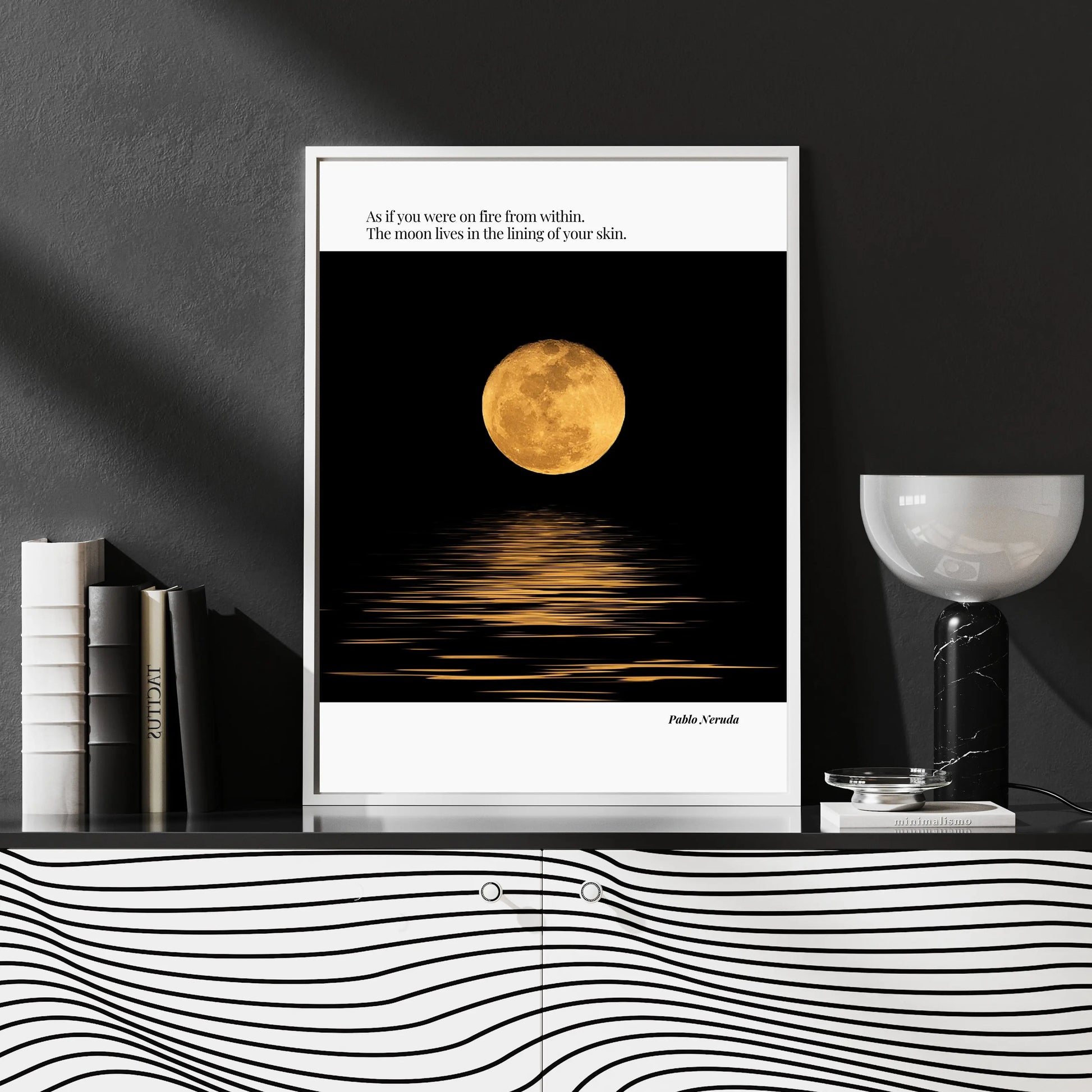 Pablo Neruda Quote Poster  Print Material INK & FRAME STUDIO