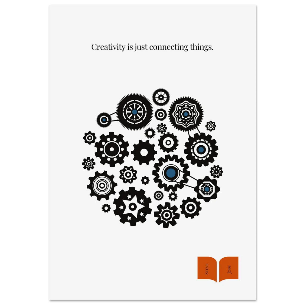 Minimalist poster featuring interconnected black gears with blue accents in a circular pattern, paired with a quote by Steve Jobs about creativity being the act of connecting things.